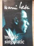 Marele Singuratic - Marin Preda, 2004, Cartex Serv, Roman, Beletristica, Paperback, 366 pagini