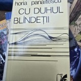 Cu duhul blandetii - Horia Panaitescu (cu dedicatie de la autor pentru Gheorghe Pana)