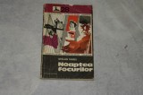 Noaptea focurilor - Stelian Sarbu - 1976