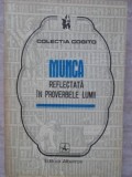 MUNCA REFLECTATA IN PROVERBELE LUMII-CULEGERE DE MIRCEA M. DUDULEANU-273633