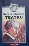 TEATRU. APUS DE SOARE; VIFORUL; LUCEAFARUL; HAGI-TUDOSE-BARBU STEFANESCU DELAVRANCEA-237605