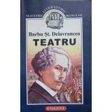 TEATRU. APUS DE SOARE; VIFORUL; LUCEAFARUL; HAGI-TUDOSE-BARBU STEFANESCU DELAVRANCEA-237605