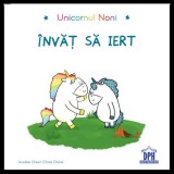 Unicornul Noni - Invat sa iert - Editura DPH
