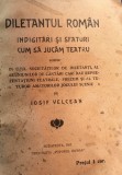 DILETANTUL ROMAN IOSIF VELCEAN BUDAPESTA 1907 prima lucrarerom&acirc;nească de metodologie și regie teatrală !!!!!!