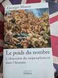 Georges Minois, Le poids du nombre l'obsession du surpeuplement dans l'histoire Histoire culturelle du surpeuplement