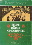 Reime, R&auml;tsel, Kinderspiele - Banater Volksgut