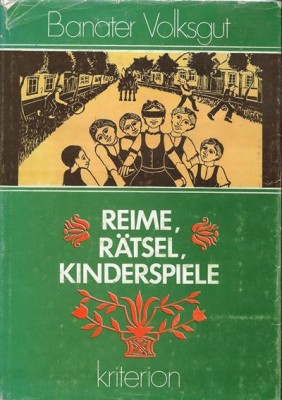 Reime, R&amp;auml;tsel, Kinderspiele - Banater Volksgut foto