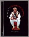 De la lume adunate... Ioan Maric - Autografiat + Dedicatie - Editura Vicovia - Ilustratii Color