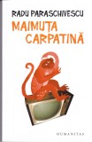 AS - RADU PARASCHIVESCU - MAIMUTA CARPATINA