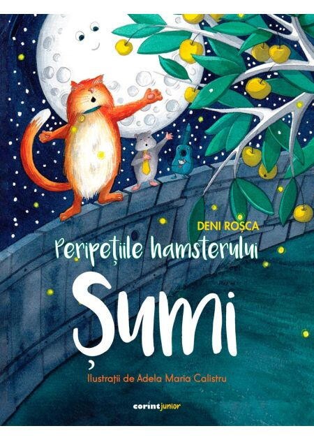 Peripetiile hamsterului Sumi - Deni Rosca