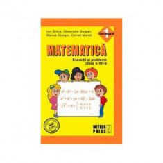 Matematica. Exercitii si probleme. Clasa a 7-a, semestrul 1, 2011-2012 - Ion Ghica