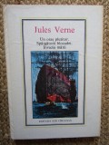 Un oras plutitor. Spargatorii blocadei. Invazia marii - Jules Verne.