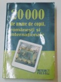 2000 DE NUME DE COPII , ROMANESTI SI INTERNATIONALE de BRUCE LANSKY, 2007