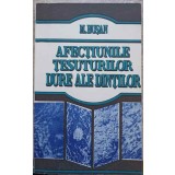 AFECTIUNILE TESUTURILOR DURE ALE DINTILOR-M. BUSAN-217553