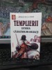 Arnaud de la Croix, templierii, istoria călugărilor-soldați, editura Lucman, București 2002, 002