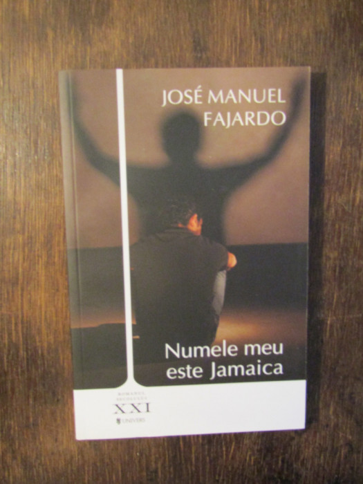 Numele meu este Jamaica - Jose Manuel Fajardo
