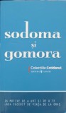 SODOMA SI GOMORA. 14 MOTIVE DE A URI SI DE A TE LASA CUCERIT DE VIATA DE LA ORAS-ALINA PURCARU-243285