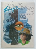 OMUL DE LA MIEZUL NOPTII de EDGAR WALLACE , 1990