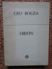 Geo Bogza - Orion (Minerva, 1978) - Poezie Romaneasca