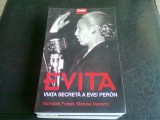 EVITA. VIATA SECRETA A EVEI PERON - NICHOLAS FRASER