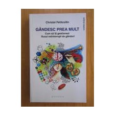 Gandesc prea mult - Christel Petitcollin