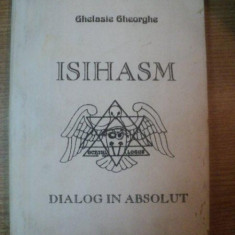 ISIHASM. DIALOG IN ABSOLUT de GHELASIE GHEORGHE