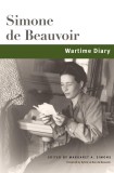 Wartime Diary | Simone de Beauvoir, Margaret A. Simons, Anne Deing Cordero