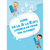 Cumpara ieftin Scrie de la A la Z(ET) literele de tipar din alfabet, Ars Libri