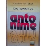 Onufrie Vinteler - Dictionar de antonime (Editia: 2000)