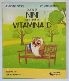 BUFNITA NINI DUCE LIPSA DE VITAMINA D de AMALIA ARHIRE si VASI RADULESCU cu DANIELA RUSEN , 2022