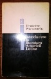 Francisc Pacurariu - Introducere in literatura Americii Latine