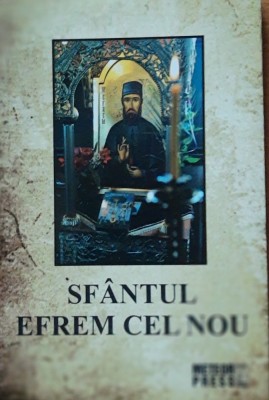 SF&amp;Acirc;NTUL EFREM CEL NOU - METEOR PRESS, 2015 foto