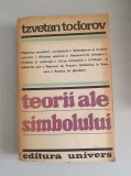 TEORII ALE SIMBOLULUI - TZVETAN TODOROV