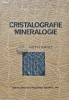 Cristalografie, Mineralogie - Rodica Apostolescu, 1982, 278 pagini, Coperta Cartonata - Carte Stiinta Geografie
