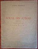 Focul din amnar - Cicerone Theodorescu (1946). Prima editie, cu dedicatie.