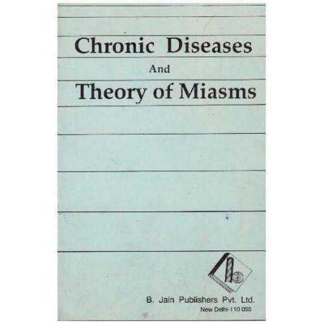 - Chronic Diseases and Theory of Miasms - 125436