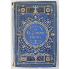 LA COMEDIE ENFANTINE , VIGNETTES PAR FROMENT ET GOBERT , TRENTE - TROISIEME EDITION , par LOUIS RATISBONE *CONTINE HALOURI DE APA