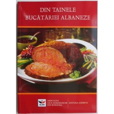 Din tainele bucatariei albaneze 140 de retete traditionale