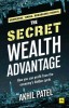 The Secret Wealth Advantage: How You Can Profit from the Economy&#039;s Hidden Cycle