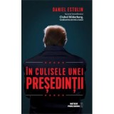 In culisele unei presedintii - Daniel Estulin