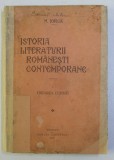 ISTORIA LITERATURII ROMANESTI CONTEMPORANE - VOLUMUL I - CREAREA FORMEI de N . IORGA , 1934