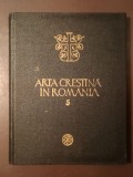 I. Barnea (ed.) - Arta creștină &icirc;n Rom&acirc;nia vol. 5 / V: secolul XVI (1989)