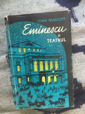 w2 EMINESCU SI TEATRUL - IOAN MASSOFF foto