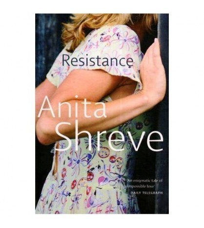 Anita Shreve - Resistance - 111991