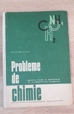 Probleme de chimie pentru licee și admitere... - Achim Marinescu foto