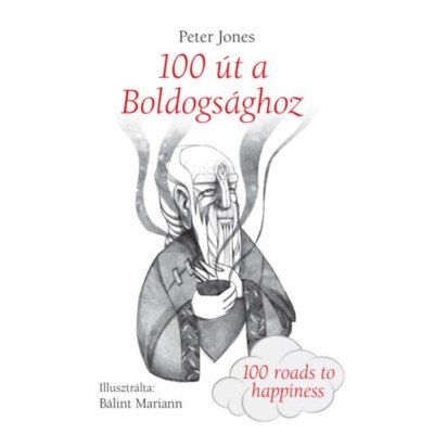 100 &amp;uacute;t a Boldogs&amp;aacute;ghoz - Peter Jones foto