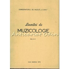 Lucrari De Muzicologie VIII-IX - Tiraj: 800 Exemplare