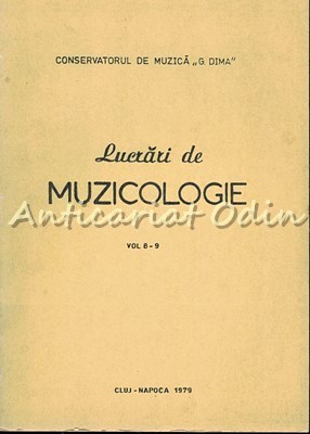 Lucrari De Muzicologie VIII-IX - Tiraj: 800 Exemplare foto