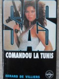 Comandou la Tunis - Gerard de Villiers, SAS, Tinerama 2001, Carte Politista, Limba Romana, 190 pagini