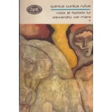 Quintus Curtius Rufus - Viata si faptele lui Alexandru cel Mare vol.1+2 - 128509